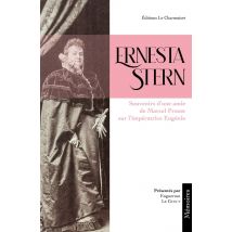 Ernesta Stern : Souvenirs D'Une Amie De Marcel Proust Sur L'Impératrice Eugénie