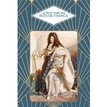 Le Petit Livre Des Rois De France