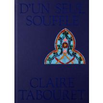 D'Un Seul Souffle : Claire Tabouret