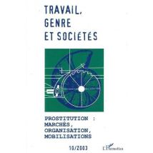 Prostitution - Marchés, Organisation, Mobilisation