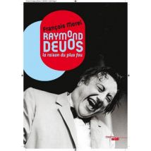 Raymond Devos - La Raison Du Plus Fou
