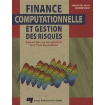 Finance Computationnelle Et Gestion Des Risques - Ingénierie Financière Avec Applications Excel (visual Basic) Et Matlab