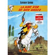 Lucky Luke Tome 1 : La Mine D'Or De Dick Digger