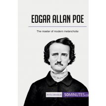 Edgar Allan Poe : The Master Of Modern Melancholia