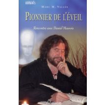 Pionnier De L'Éveil - Rencontre Avec Daniel Meurois