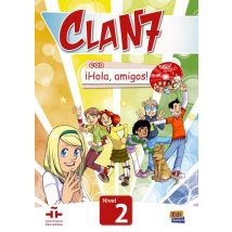 Clan 7 : Espagnol - Niveau 2 - Livre De L'Élève