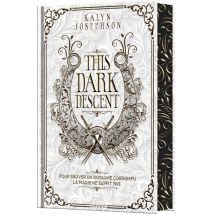 This Dark Descent, Tome 01