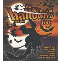 The Big Book Of Halloween Fun - Games To Play, Things To Make, Costumes, Recipes, Legends ...