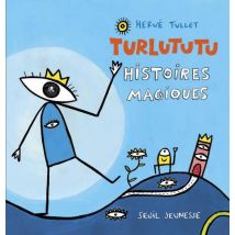 Turlututu - Histoires Magiques