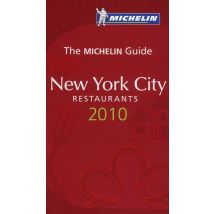 Guide Michelin - New York - Hôtels Et Restaurants (édition 2010)