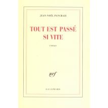Tout Est Passé Si Vite