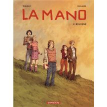 La Mano Tome 2 - Bologne