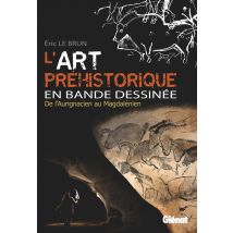 L'Art Préhistorique En Bd - Intégrale