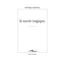 Le Savoir Tragique