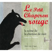 Le Petit Chaperon Rouge - La Scène De La Chemise De Nuit