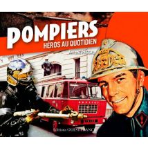 Pompiers, Héros Au Quotidien