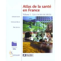 Atlas De La Sante En France - Volume 1 - Les Causes De Deces