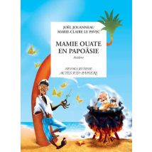 Mamie Ouate En Papoâsie, Comédie Insulaire