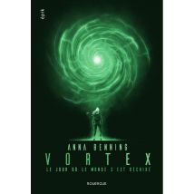 Vortex : Le Jour Où Le Monde S'Est Dechiré