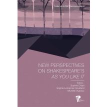 New Perspectives On Shakespeare's As You Like It