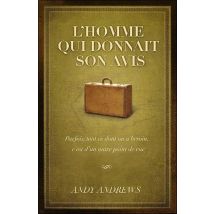 L'Homme Qui Donnait Son Avis