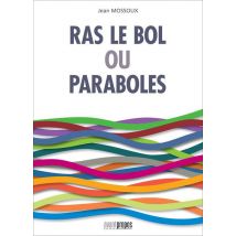 Ras Le Bol Ou Paraboles