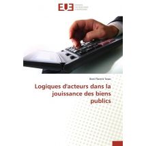 Logiques D'Acteurs Dans La Jouissance Des Biens Publics