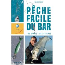 Pêche Facile Du Bar : Aux Appâts & Aux Leurres