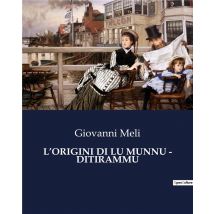 L'Origini Di Lu Munnu - Ditirammu : Un Poema Epico Sulle Origini Dell'universo