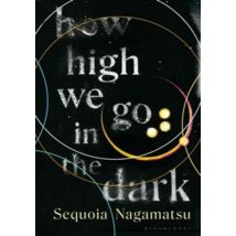 How High We Go In The Dark