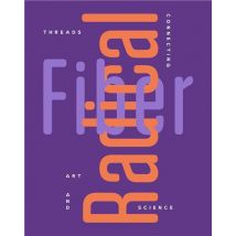 Radical Fiber Threads Connecting Art And Science