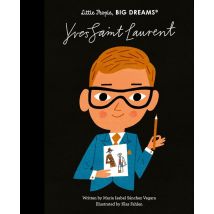Little People, Big Dreams : Yves Saint Laurent