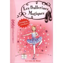 Les Ballerines Magiques T.12 - Le Voeu De Rose