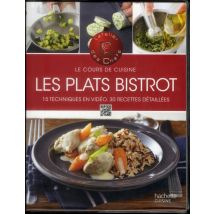 Les Plats Bistrot - Le Cours De Cuisine