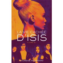 La Vie Cachée D'Isis T.2