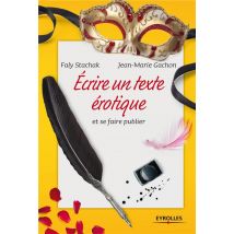 Écrire Un Texte Érotique Et Se Faire Publier