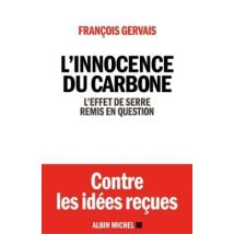 L'Innocence Du Carbone - L'Effet De Serre Remis En Question