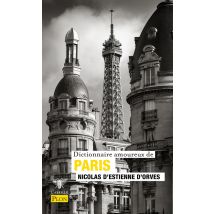 Dictionnaire Amoureux : Dictionnaire Amoureux De Paris