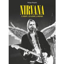 Nirvana : Le Groupe, Les Albums, La Musique
