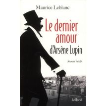 Le Dernier Amour D'Arsène Lupin