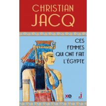 Ces Femmes Qui Ont Fait L'Égypte
