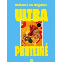 Ultra Protéiné : 100 % Protéines Végétales