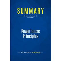 Summary: Powerhouse Principles : Review And Analysis Of Perez's Book