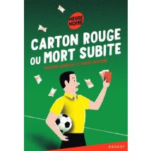 Carton Rouge Ou Mort Subite