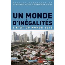 Un Monde D'Inégalités - L'État Du Monde 2016
