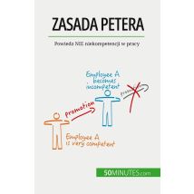 Zasada Petera : Powiedz Nie Niekompetencji W Pracy