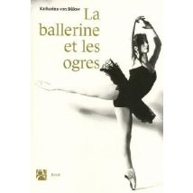 La Ballerine Et Les Ogres