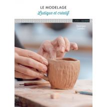 Le Modelage Ludique Et Créatif