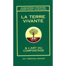 La Terre Vivante Et L'Art Du Compostage