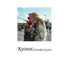 Kyoshu / Nostalgie Du Pays